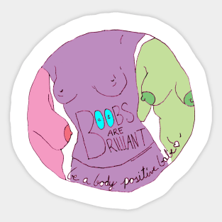 Boobs Are Brilliant Be A Body Positive Babe Sticker